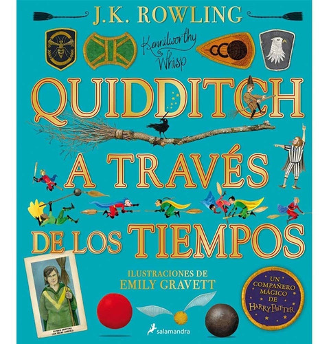Quidditch A Través De Los Tiempos - Ilustrado - J K Rowling