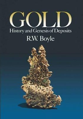 Libro Gold : History And Genesis Of Deposits - Boyle