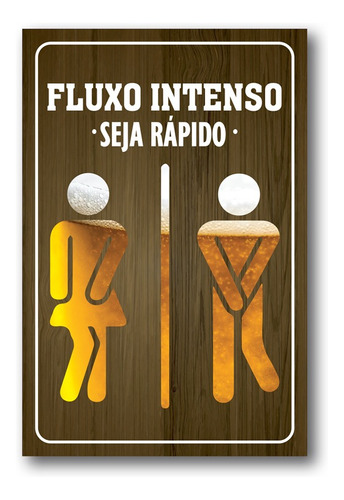 Placa Decorativa Cerveja Fluxo Intenso Banheiro Mdf 20x30 Cm