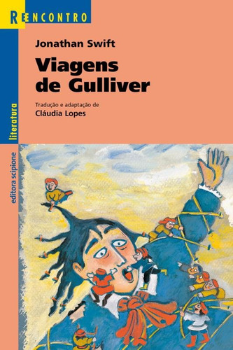 Viagens de Gulliver, de Swift, Jonathan. Série Reecontro literatura Editora Somos Sistema de Ensino, capa mole em português, 2011