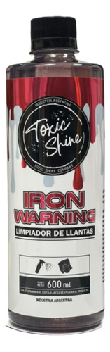 Iron Warning Toxic Shine 600ml - Sport Shine