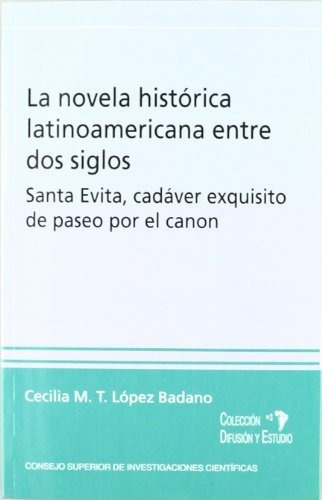 Libro La Novela Historica Latinoamericana Entre Do  De Lopez
