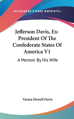 Libro Jefferson Davis, Ex-president Of The Confederate St...