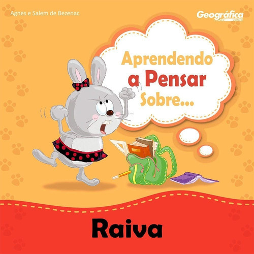 Aprendendo A Pensar Sobre...raiva, De Agnes E Salem De Bezenac. Editora Geografica Em Português