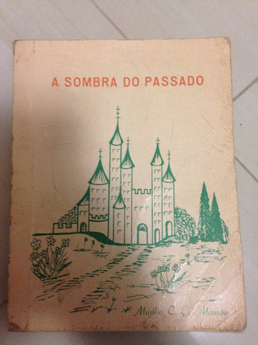 A Sombra Do Passado