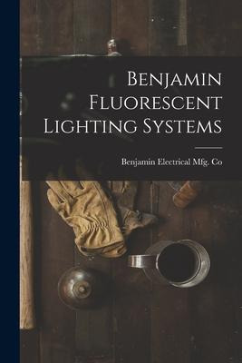 Libro Benjamin Fluorescent Lighting Systems - Benjamin El...