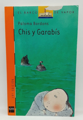 Chis Y Garabis - Paloma Bordons - Sm