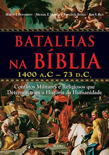 Libro Batalhas Na Biblia (1400 A.c - 73 D.c) - Conflitos Mil
