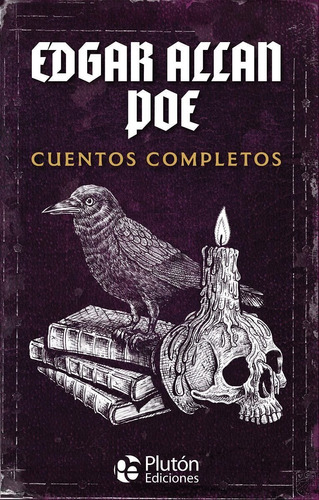 Edgard Allan Poe - Cuentos Completos - Edgar Allan Poe