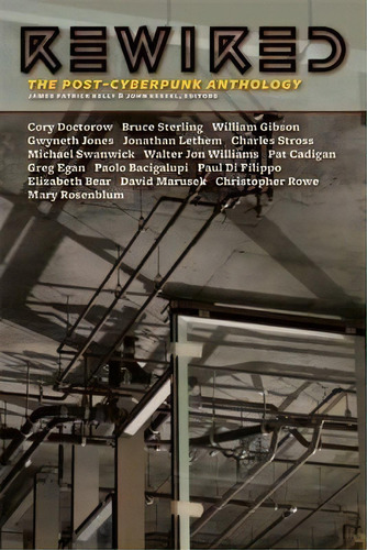 Rewired, De James Patrick Kelly. Editorial Tachyon Publications, Tapa Blanda En Inglés