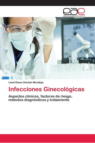 Libro: Infecciones Ginecológicas: Aspectos Clínicos, Factore