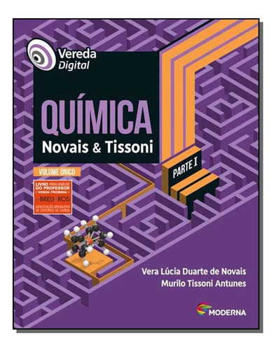 Vereda Digital - Química Novais & Tissoni - Parte I - Volum, De Novais, Vera E Antunes, Murilo. Editora Moderna Em Português
