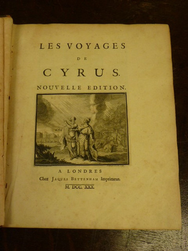 Les Voyages De Cyrus. Nouvelle Edition. 1730