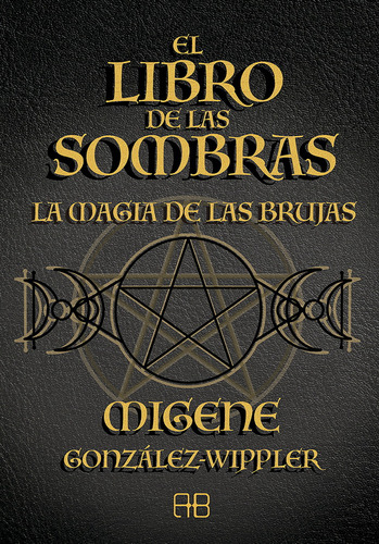 Libro El Libro De Las Sombras - Migene González-wippler