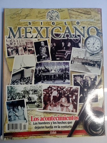 Revista Siglo Mexicano Historia Fotos Históricas México