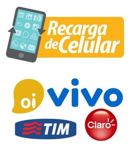 Recarga De Celular Operadoras Vivo, Claro, Tim E Oi R$ 30,00