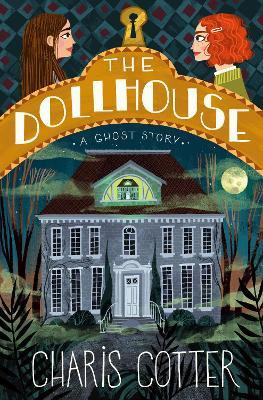 Libro Dollhouse, The: A Ghost Story - Charis Cotter