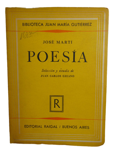 Adp Poesías José Martí / Ed. Raigal 1952 Bs. As.