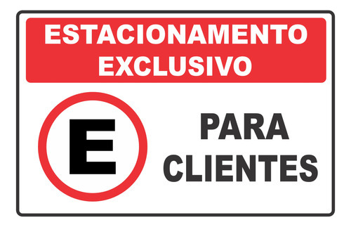 5 Placas  Estacionamento Exclusivo Para Clientes 20x30 Cm