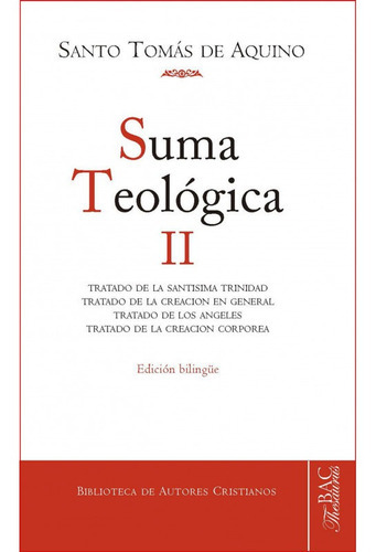 Suma Teológica Ii (bilingüe), De Santo Tomás De Aquino. Editorial Bac - Biblioteca De Autores Cristianos, Tapa Dura En Español, 2014