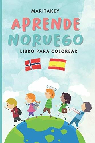 Aprende Noruego. Libro Para Colorear. Noruego - Español: Lib