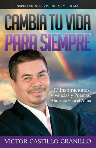 Libro Cambia Tu Vida Para Siempre 107 Inspiraciones, Vivenc