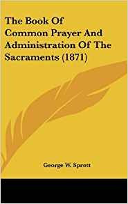 The Book Of Common Prayer And Administration Of The Sacramen