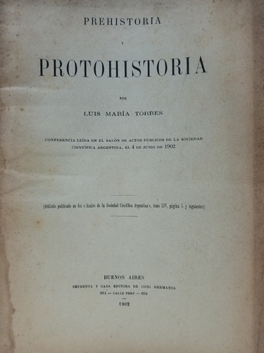 Prehistoria Y Protohistoria * Torres Luis * Conferencia 1902