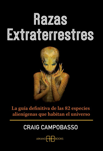 Razas Extraterrestres - Guia Definitiva De Las 82 Especies A