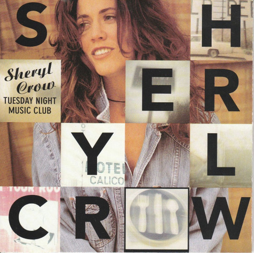 Sheryl Crow  Cd: Tuesday Night Music Club ( Argentina )