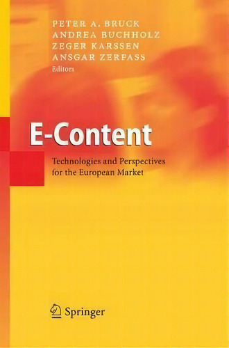 E-content, De Peter A. Bruck. Editorial Springer Verlag Berlin Heidelberg Gmbh Co Kg, Tapa Dura En Inglés