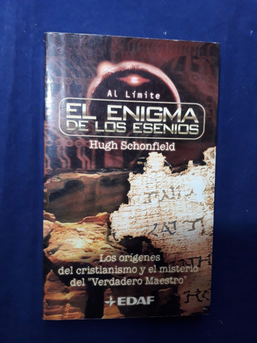 El Enigma De Los Esenios - Hugh Schonfield - Ed. Edaf