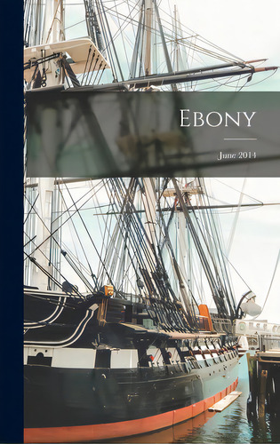 Ebony; June 2014, De Anonymous. Editorial Hassell Street Pr, Tapa Dura En Inglés