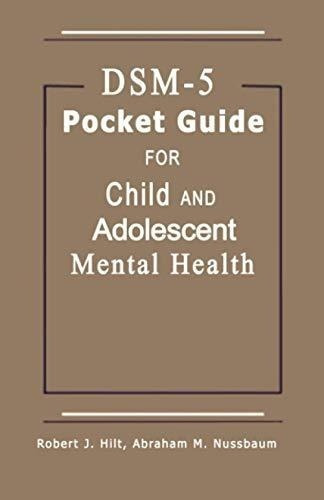 Dsm-5® Pocket Guide For Child And Adolescent Mental Health