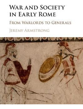 Libro War And Society In Early Rome : From Warlords To Ge...