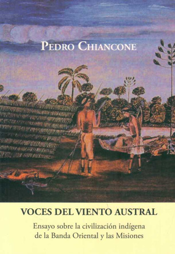 Voces Del Viento Austral - Chiancone, Pedro