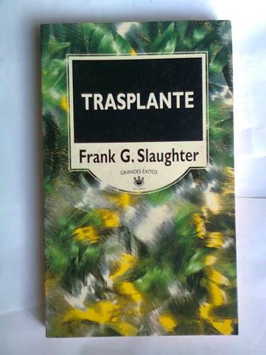 Transplante Frank G Slaughter Grandes Exitos Rba 1995 Num 21