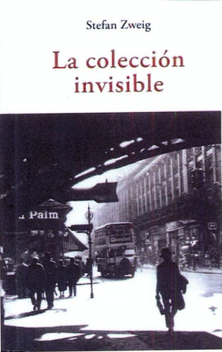 La Colección Invisible. Stefan Sweig