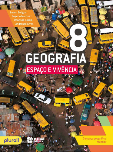 Geografia espaço e vivência - 8º ano, de Boligian, Levon. Editora Somos Sistema de Ensino, capa mole em português, 2016