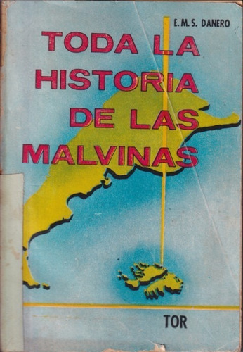 Toda La Historia De Las Malvinas 