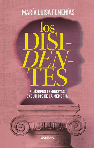 Disidentes, Los - María Luisa Femenías