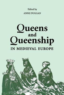 Libro Queens And Queenship In Medieval Europe - Proceedin...