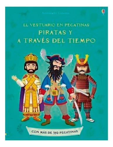 Piratas Y A Traves Del Tiempo (el Vestuario En Pegatinas), De Davies, Kate. Editorial Usborne Publishing, Tapa Blanda, Edición 1 En Español, 2013