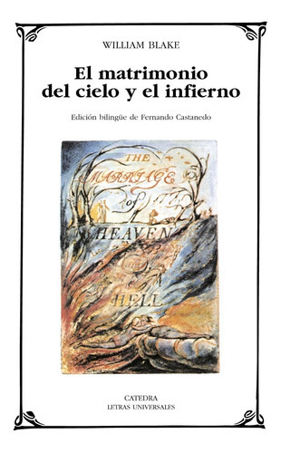 Matrimonio Del Cielo Y El Infierno, El, De William Blake. Editorial Cátedra En Español