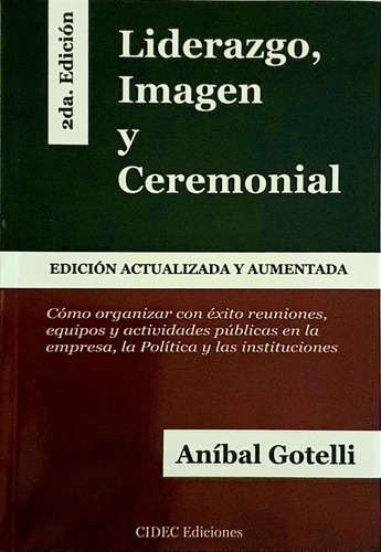 Liderazgo, Imagen Y Ceremonial. 2da Edición 