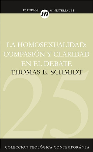 La Homosexualidad: Compasión Y Claridad En El Debate