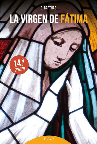 Virgen De Fatima,la - Barthas, Chanoine