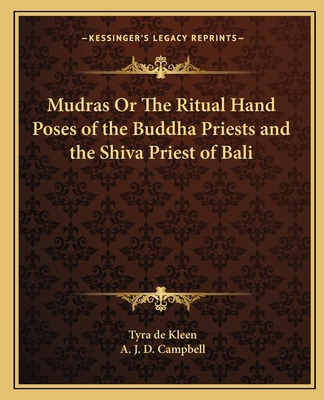 Libro Mudras Or The Ritual Hand Poses Of The Buddha Pries...