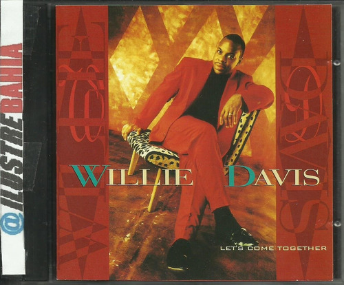 Cd Willie Davis Let's Come Together 1994 (importado) Gospel