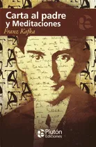 Comprar Libro: Carta Al Padre Y Meditaciones - Franz Kafka